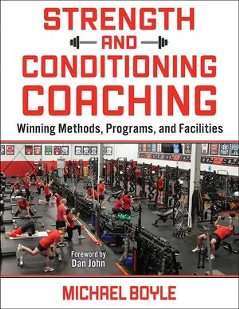 Strength and Conditioning Coaching: Winning Methods, Programs, Facilities
