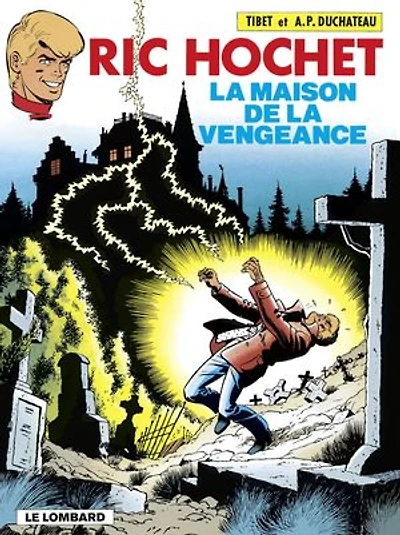 Ric Hochet - tome 41 - La Maison de la vengeance