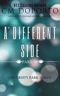 A Different Side, Part 3: University Park Series, #6