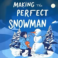 Making the Perfect Snowman: Children's Snowman Quests