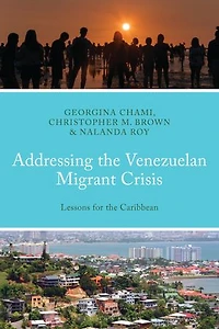 Addressing the Venezuelan Migrant Crisis: Lessons for Caribbean