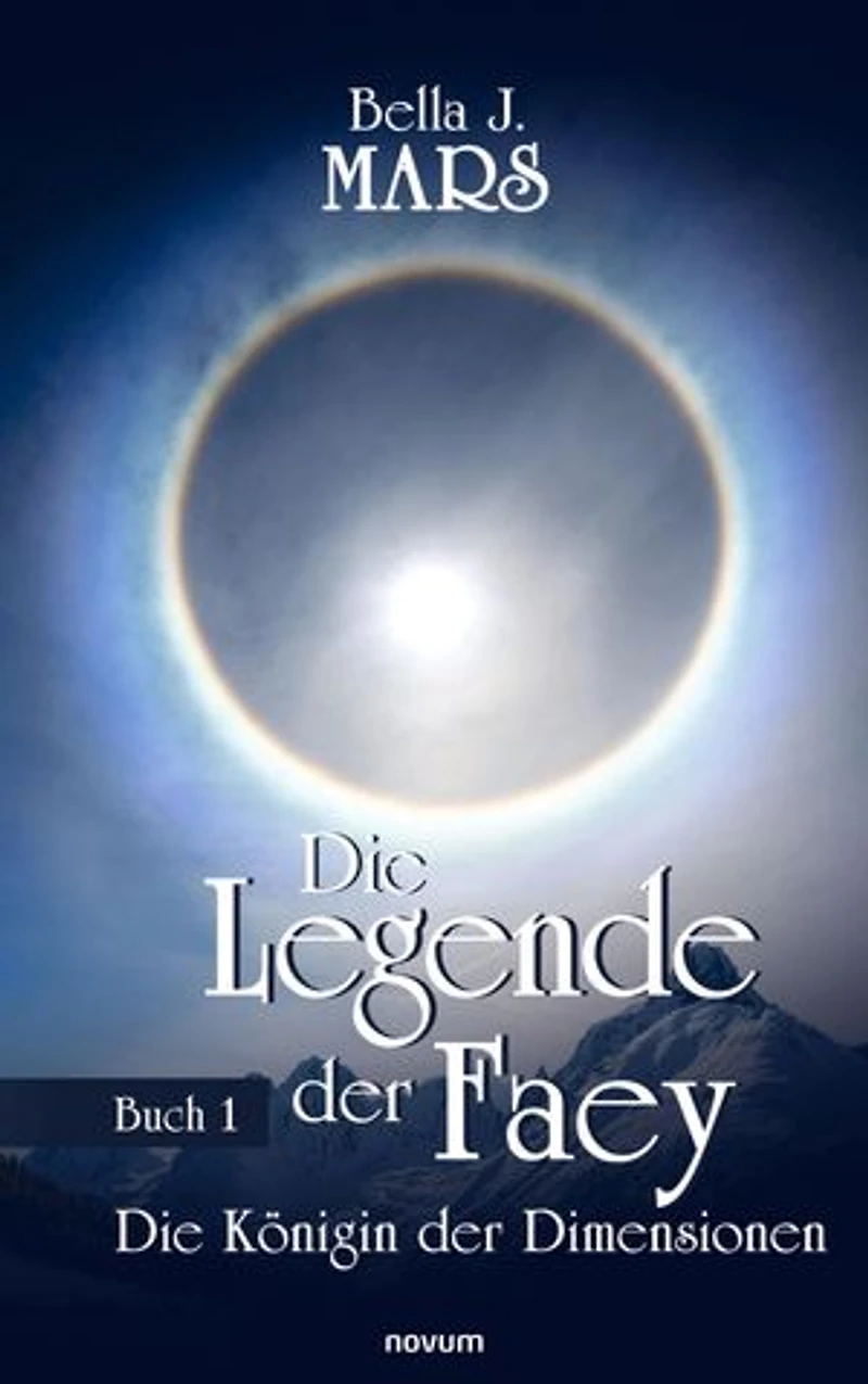 Die Legende der Faey: Buch 1 – Königin Dimensionen
