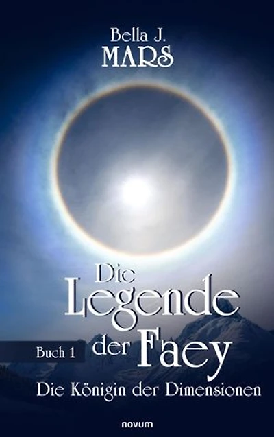 Die Legende der Faey: Buch 1 – Königin Dimensionen