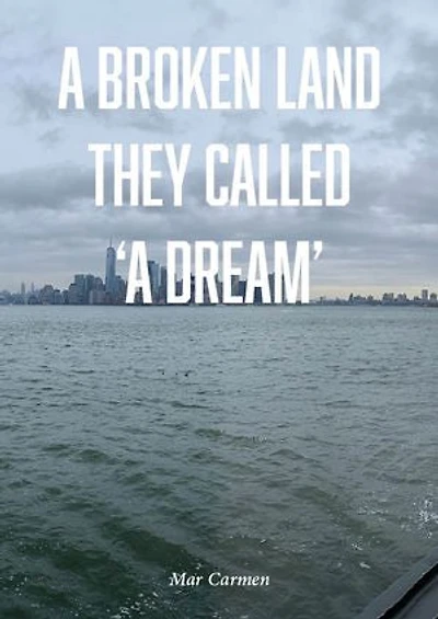 A broken land they called 'a dream'