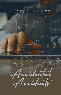 Accidental Accidents