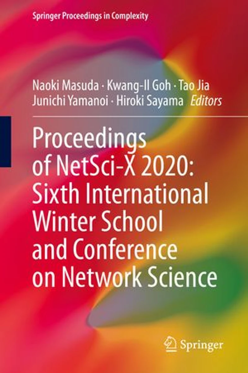 Proceedings Of Netsci-x 2020: Sixth International Winter School And Conference On Network Science