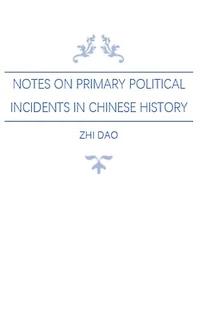 Notes on Primary Political Incidents in Chinese History