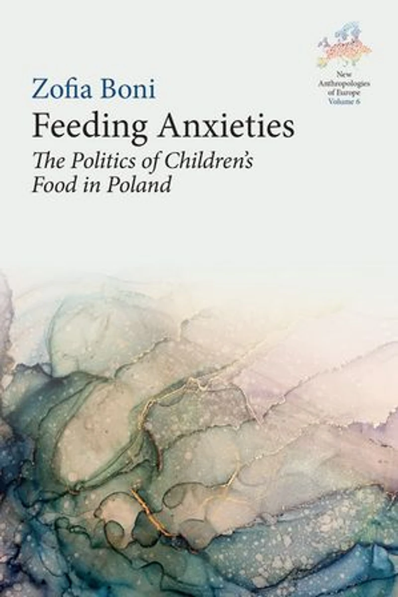 Feeding Anxieties: The Politics of Children's Food Poland