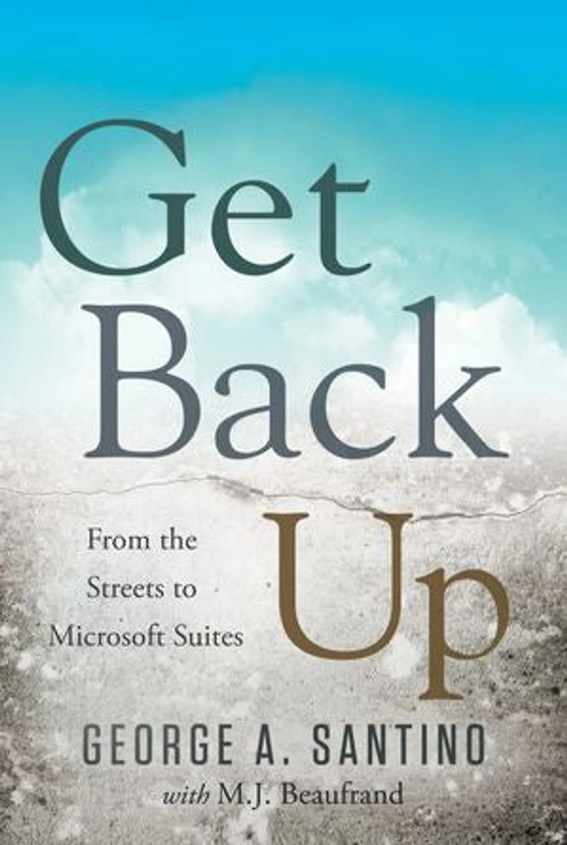 Get Back Up: From The Streets To Microsoft Suites