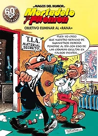 Mortadelo y Filemón. Objetivo eliminar al «Rana» (Magos del Humor 190)
