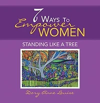 7 Ways to Empower Women: Standing Like a Tree