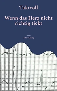 Taktvoll: Wenn das Herz nicht richtig tickt