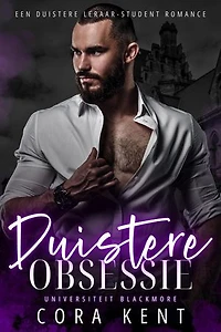 Duistere Obsessie: Universiteit Blackmore, #2