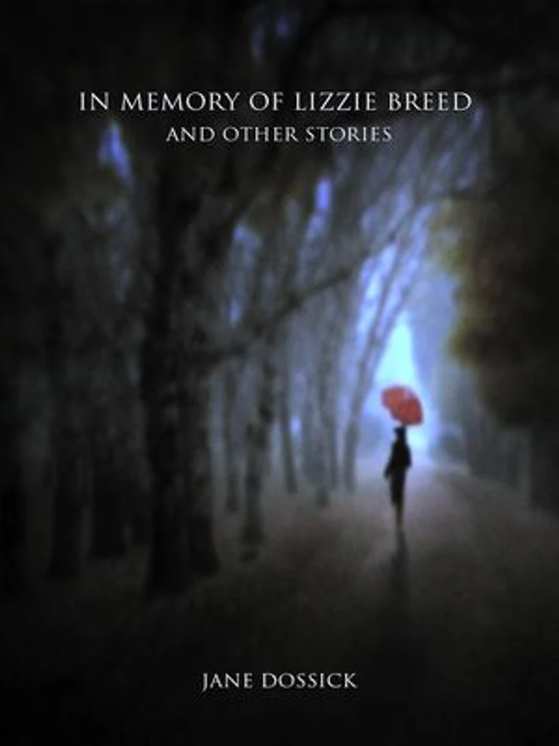 in Memory of Lizzie Breed and Other Stories