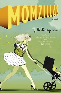 Momzillas: It's A Jungle Out There On Park Avenue, Baby!