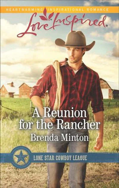 A Reunion for the Rancher: Fresh-Start Family Romance