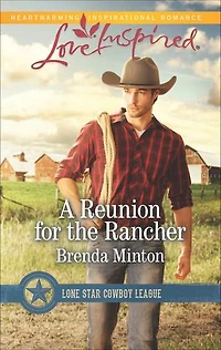 A Reunion for the Rancher: Fresh-Start Family Romance