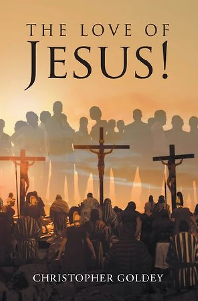 The Love of Jesus!