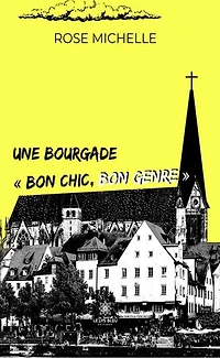 Une bourgade « bon chic, bon genre »