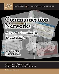 Communication Networks: A Concise Introduction, Second Edition