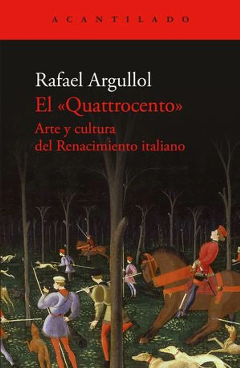 El «Quattrocento»: Arte y cultura del Renacimiento italiano