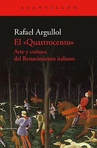 El «Quattrocento»: Arte y cultura del Renacimiento italiano