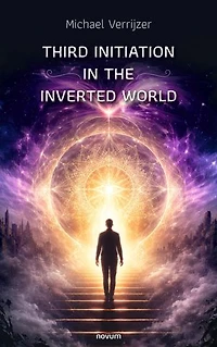 Third Initiation the Inverted World