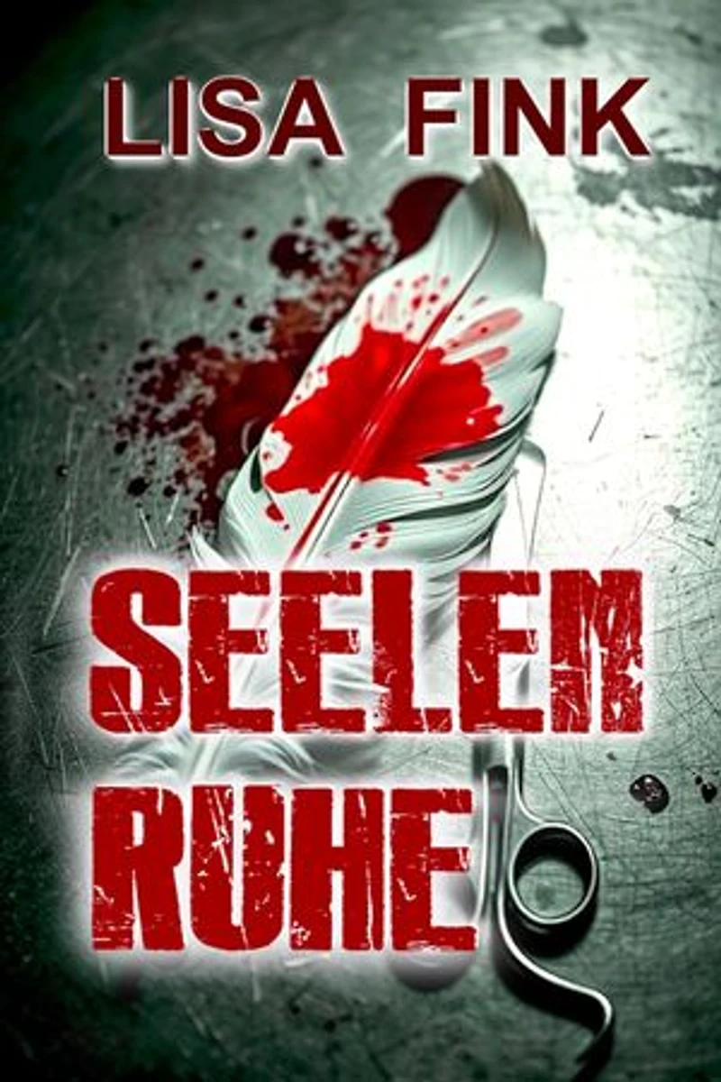 Seelen Ruhe: Ein romantischer Thriller über Liebe, Gefahr und tödliche Geheimnisse