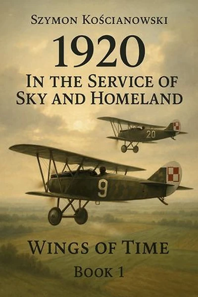 1920 - In the Service of Sky and Homeland: Wings of Time, #1