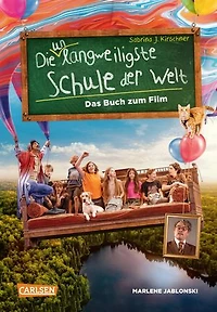 Die unlangweiligste Schule der Welt 1: Das Buch zum Film: mit vielen Filmfotos und neuen Illustrationen von Monika Parciak