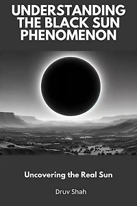 Understanding the Black Sun Phenomenon: Uncovering the Real Sun
