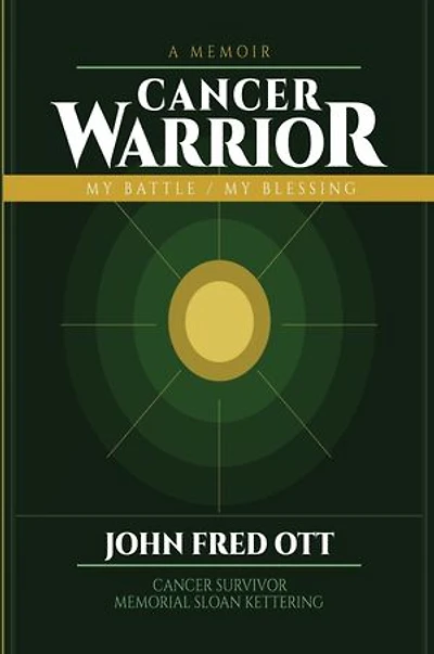 A MEMOIR CANCER WARRIOR:: MY BATTLE / MY BLESSING!