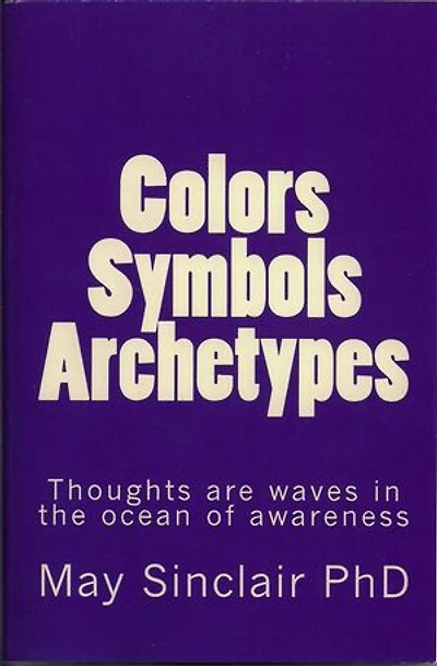 Colors, Symbols, Archetypes
