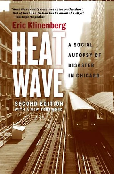 Heat Wave: A Social Autopsy Of Disaster Chicago