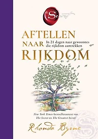 Aftellen naar rijkdom: In 21 dagen naar gewoontes die rijkdom aantrekken