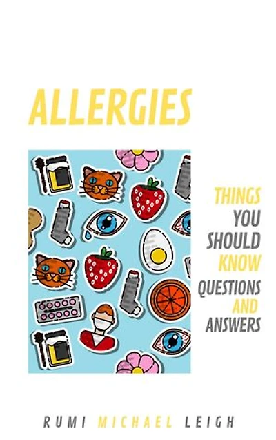 Allergies: Things you should know (Questions and answers)