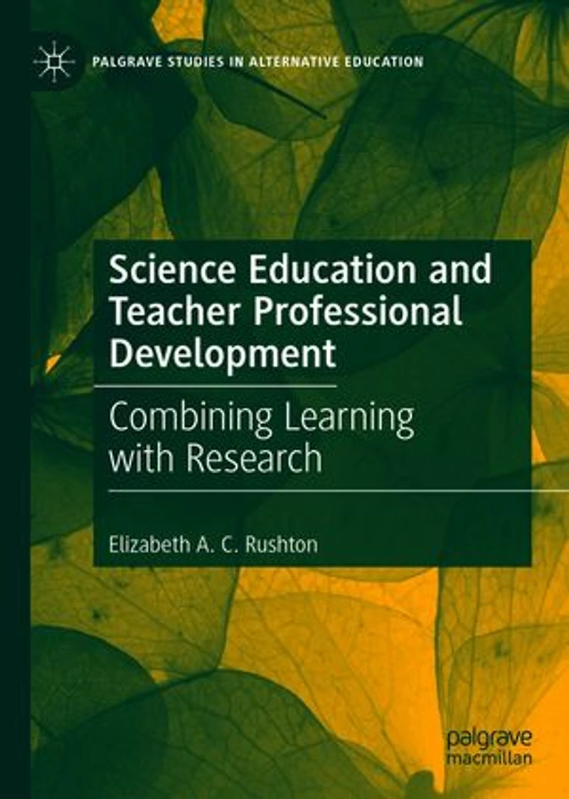 Science Education and Teacher Professional Development: Combining Learning with Research