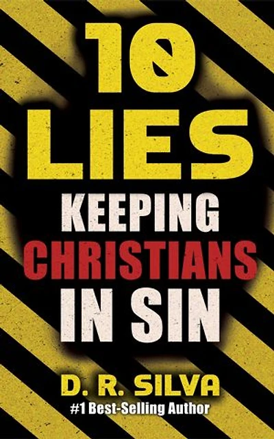 10 Lies Keeping Christians In Sin: And the Truth That Sets You Free