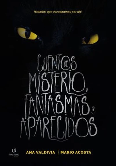 Cuentos de misterio, fantasmas y aparecidos