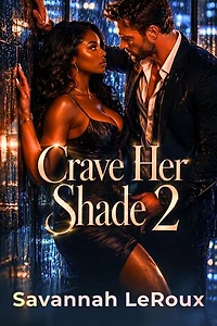 Crave Her Shade 2: BWWM Desire Enemies Marriage And Forbidden Heat