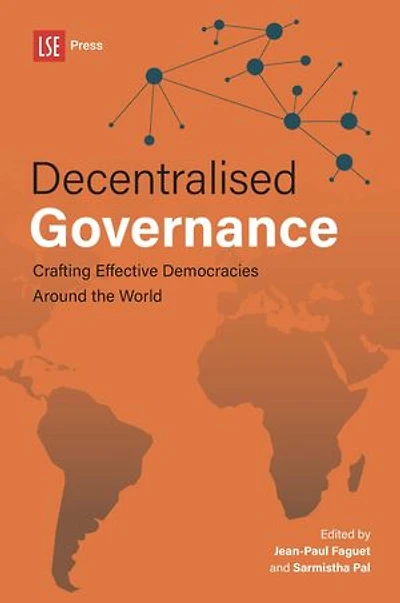 Decentralised Governance: Crafting Effective Democracies Around the World