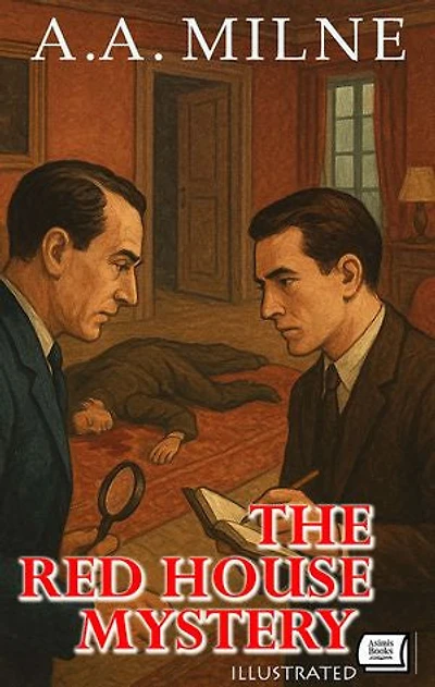 The Red House Mystery. Illustrated