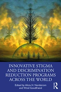 Innovative Stigma and Discrimination Reduction Programs Across the World