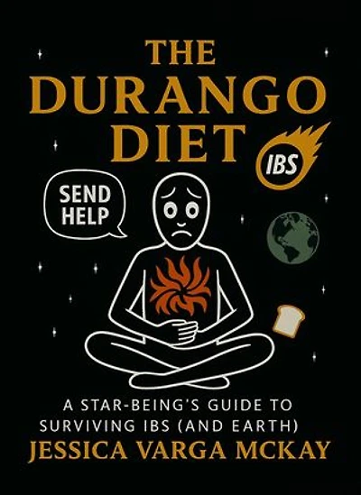 The Durango Diet: A Star-Being's Guide to Surviving IBS (And Earth)