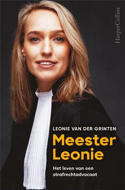Meester Leonie: Het leven van een strafrechtadvocaat