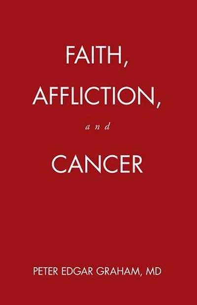 Faith, Affliction, and Cancer