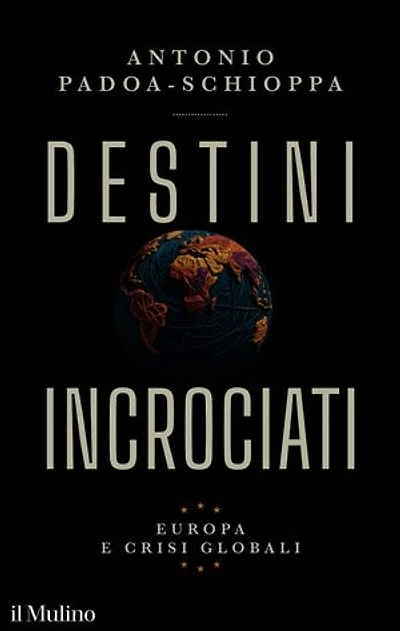 Destini incrociati: Europa e crisi globali