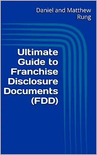 Ultimate Guide to Franchise Disclosure Documents (FDD)