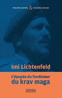 Imi Lichtenfeld: l'épopée du fondateur krav maga