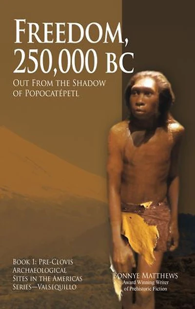 Freedom, 250,000 BC
